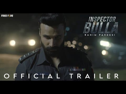 Rahim Pardesi — Inspector Bulla — Official Trailer
